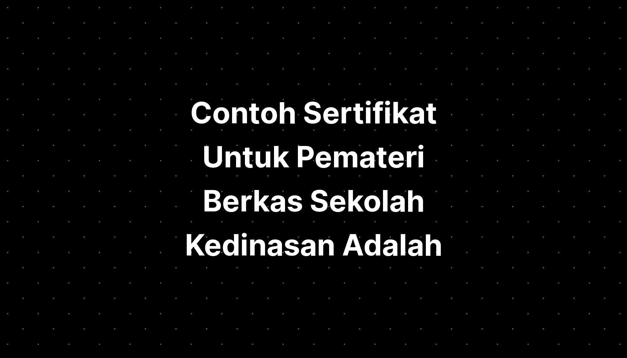 Contoh Sertifikat Untuk Pemateri Berkas Sekolah Sexiz Pix The Best